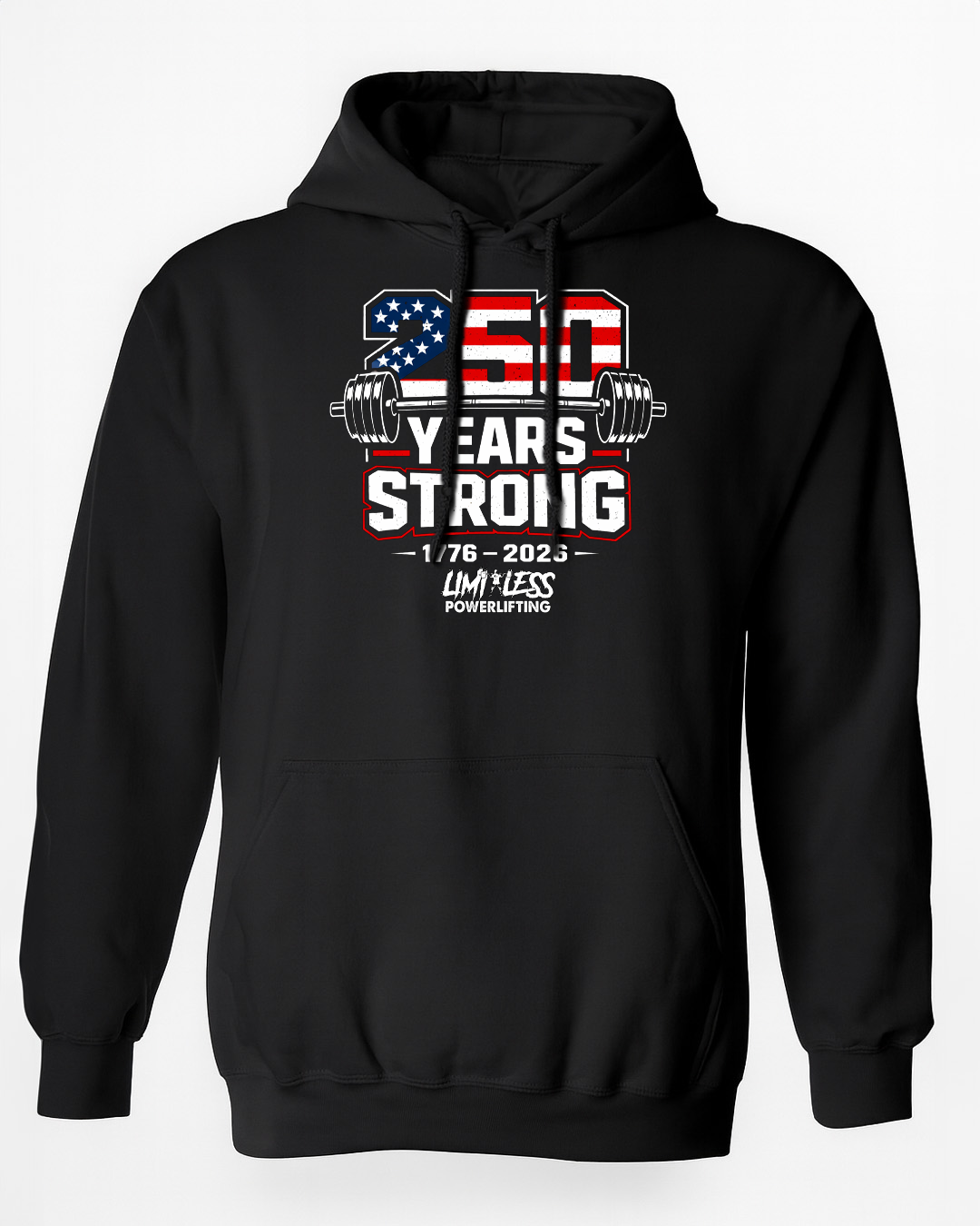 250 Years Strong – Patriotic Powerlifting T-Shirt | Limitless Powerlifting