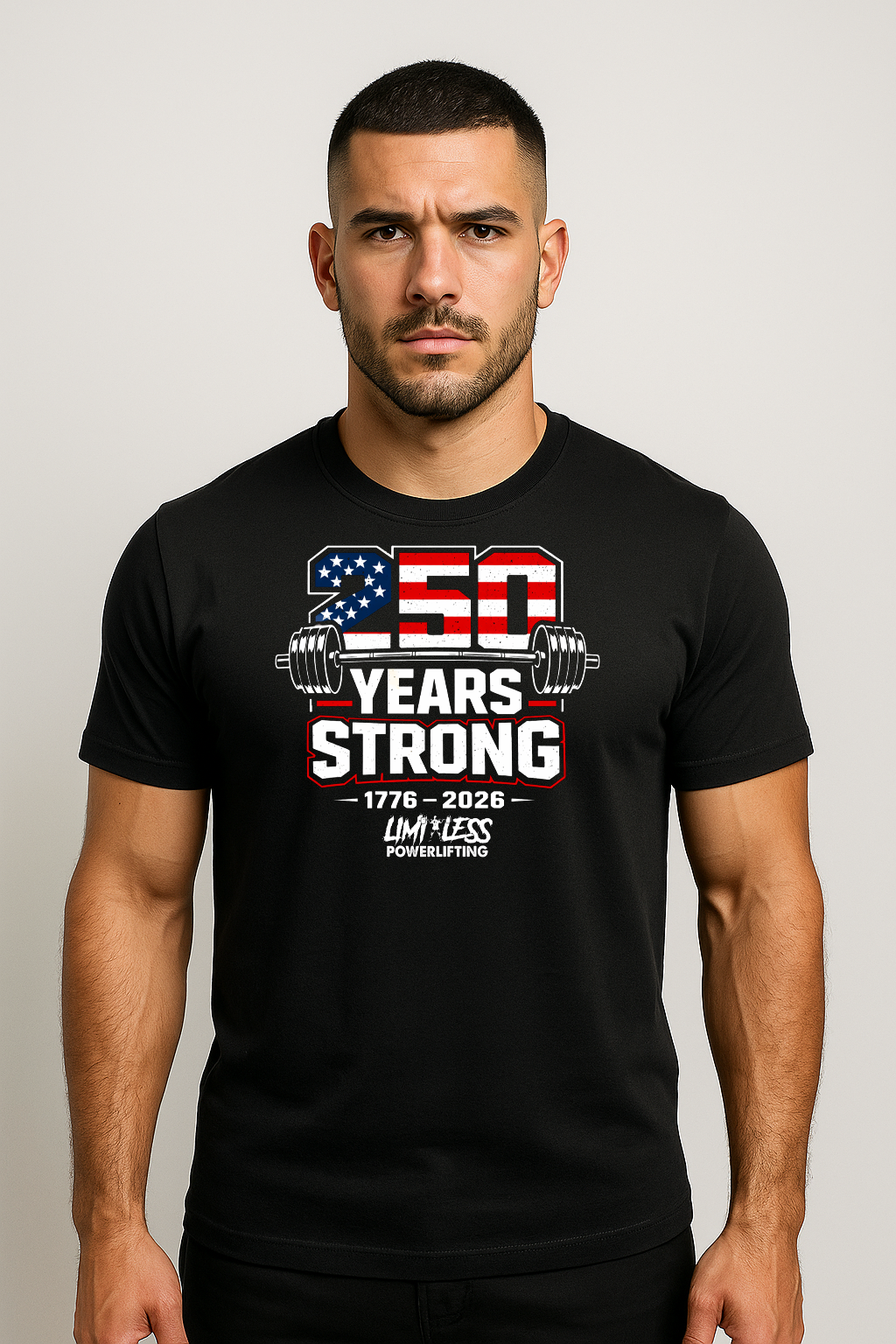 250 Years Strong – Patriotic Powerlifting T-Shirt | Limitless Powerlifting