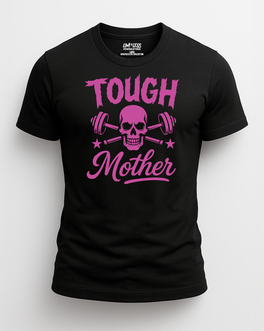 Tough Mother Shirt | Strong Mom Gym Tee | Powerlifting Mom Apparel | Limitless image 0