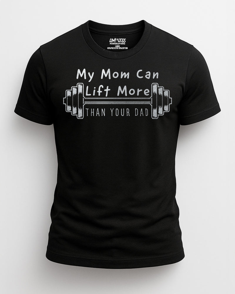 My Mom Can Lift More Than Your Dad Shirt | Funny Gym Tee for Strong Moms image 0