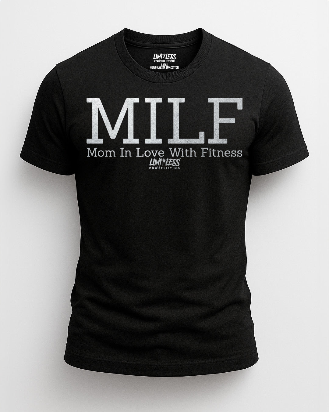 MILF Mom In Love With Fitness Shirt | Limitless Powerlifting Women’s Gym Tee | F image 0