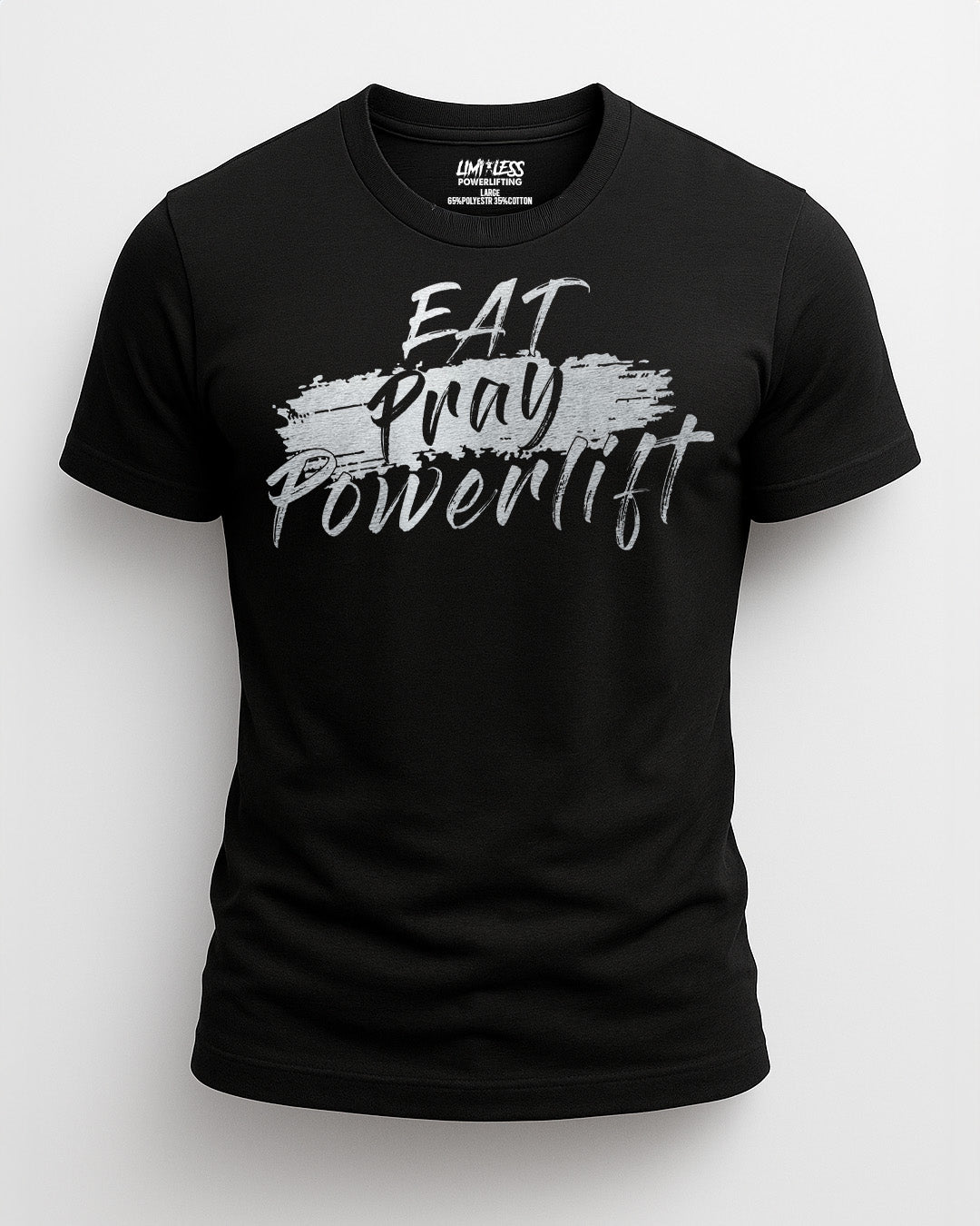 Black t-shirt with 'Eat Pray Powerlift' text on a white background