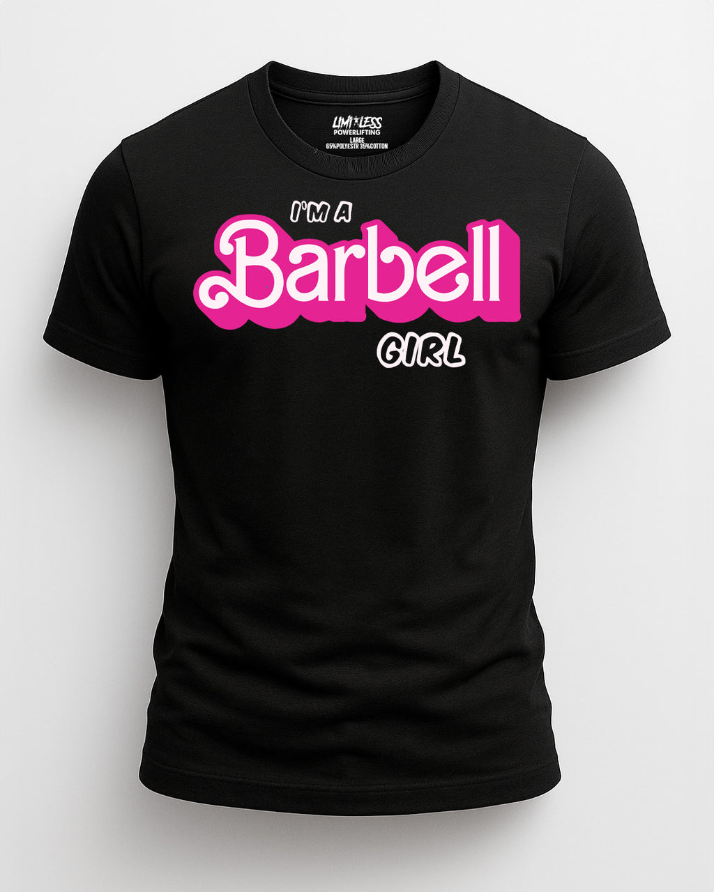 Black t-shirt with pink and white text 'I'm a Barbell Girl' on a white background
