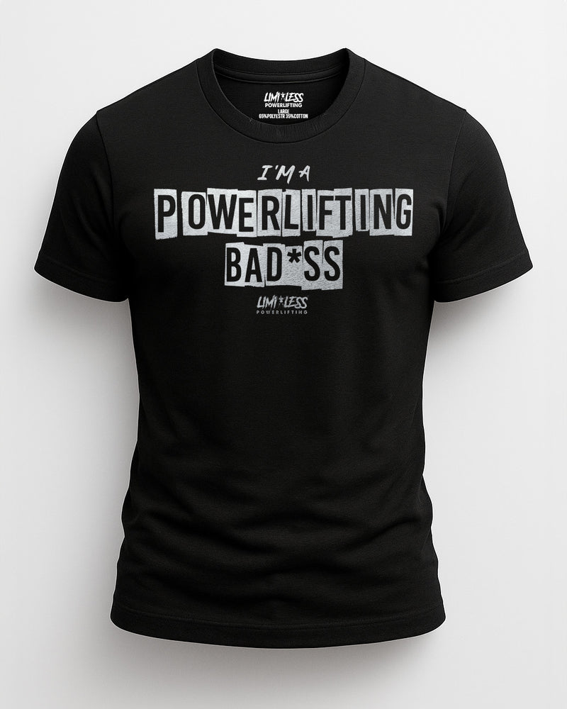 I’m a Powerlifting Badass Shirt | Limitless Powerlifting Gym Tee | Weightlifting image 0