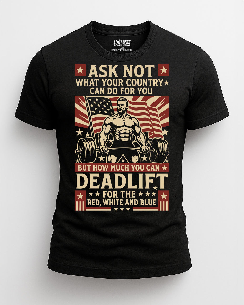 Ask Not Gym Shirt | Deadlift For The Red, White & Blue | American Strength Colle image 0