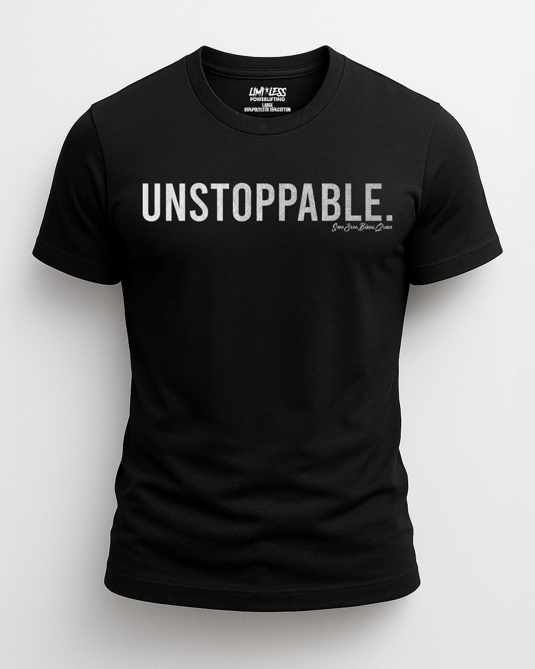 UNSTOPPABLE. Motivational Gym Shirt – Limitless Powerlifting x Sara Jean image 0