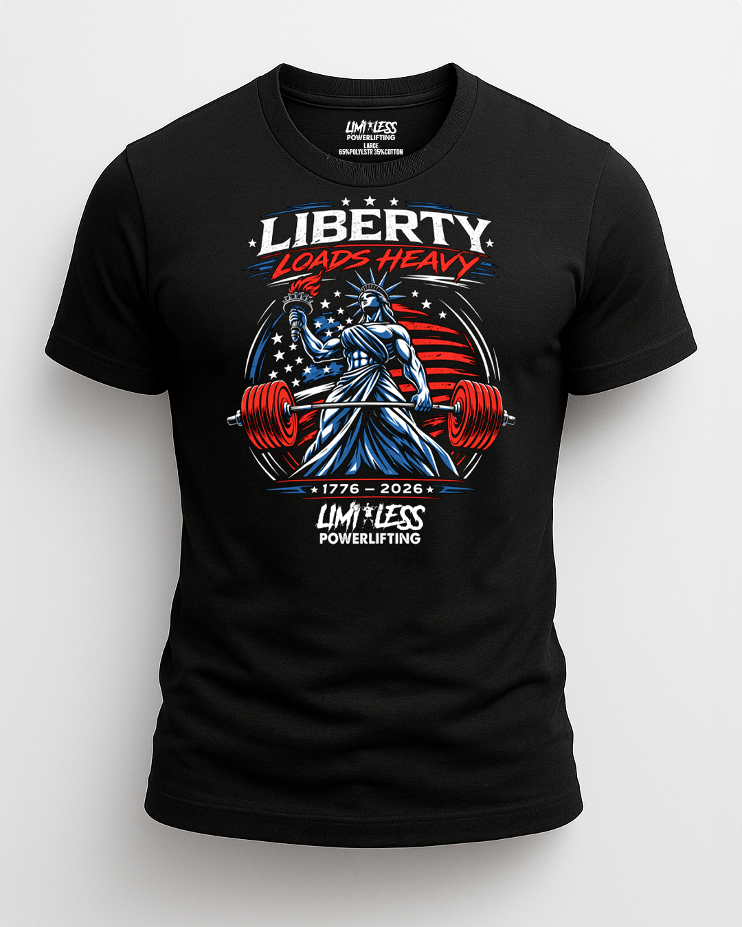 Liberty Loads Heavy – Patriotic Powerlifting T-Shirt | Limitless Powerlifting