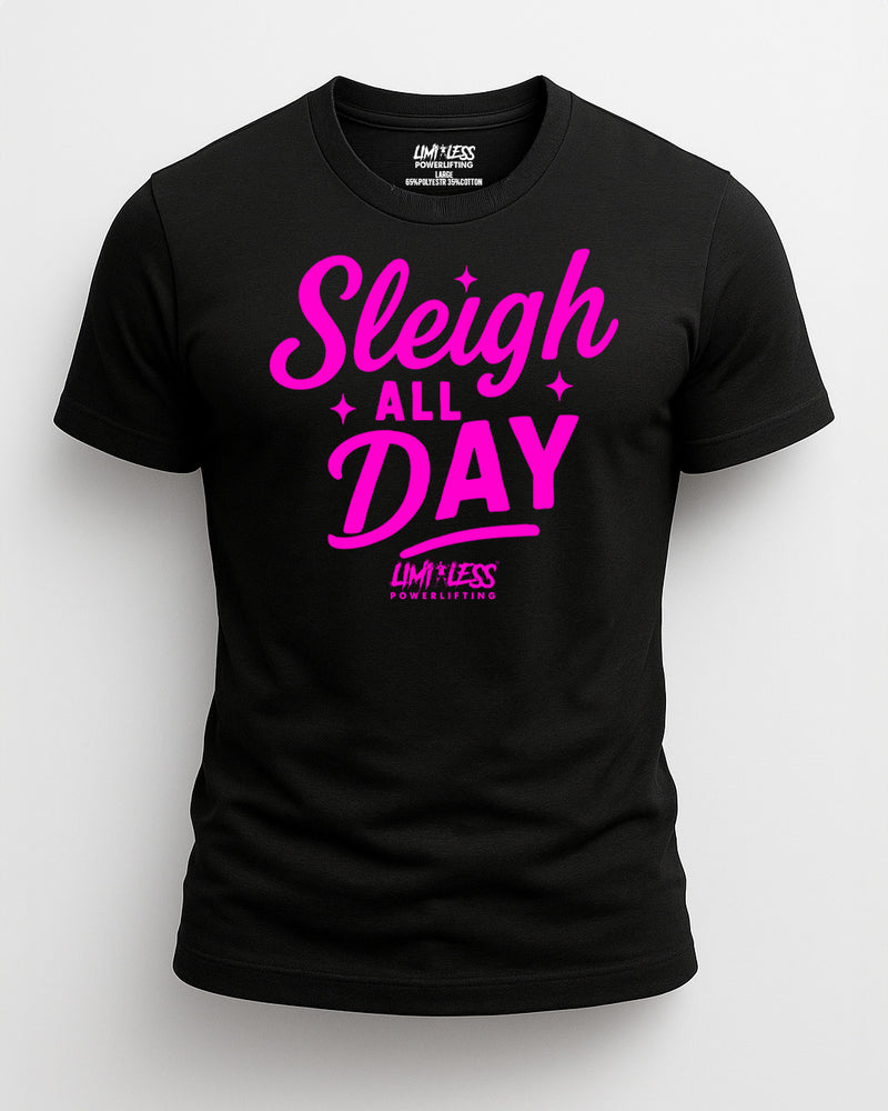 Sleigh All Day — Premium Holiday Gym Shirt by Limitless