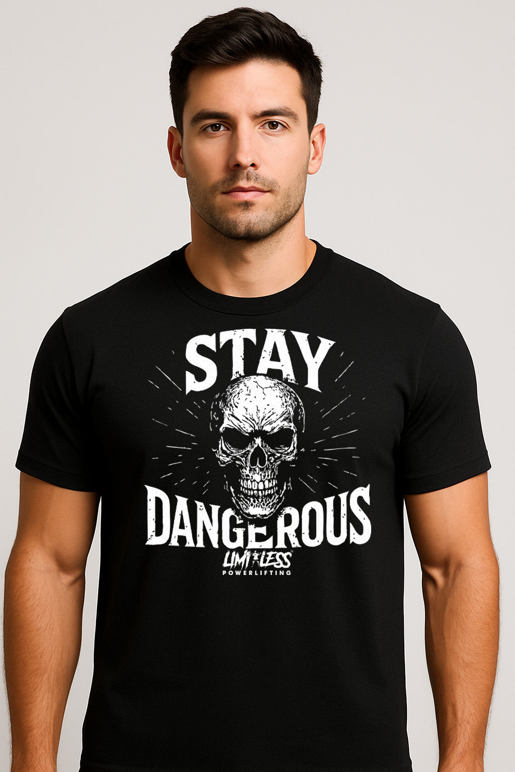 Stay Dangerous Shirt — Skull Strength Training Tee