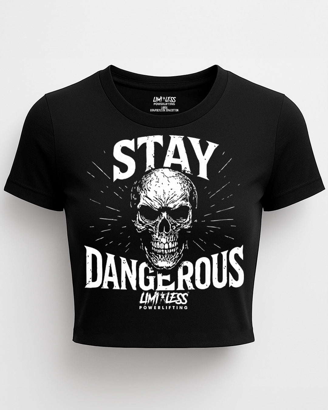 Stay Dangerous Shirt — Skull Strength Training Tee