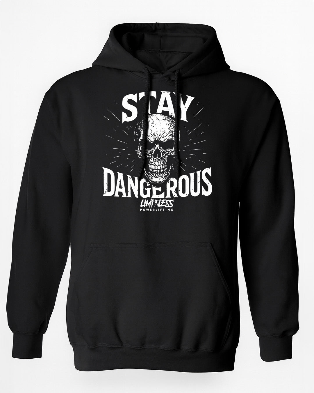 Stay Dangerous Shirt — Skull Strength Training Tee