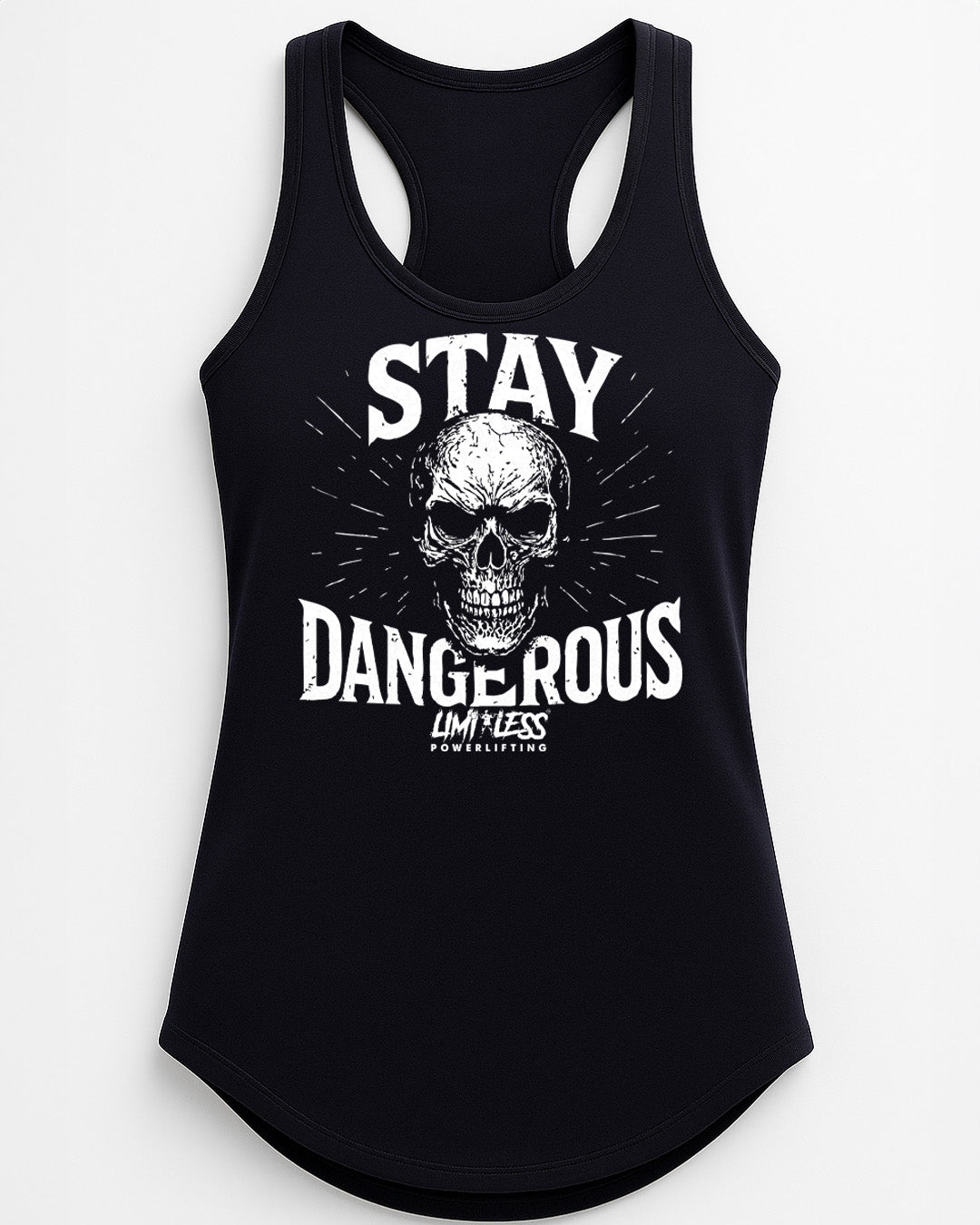 Stay Dangerous Shirt — Skull Strength Training Tee