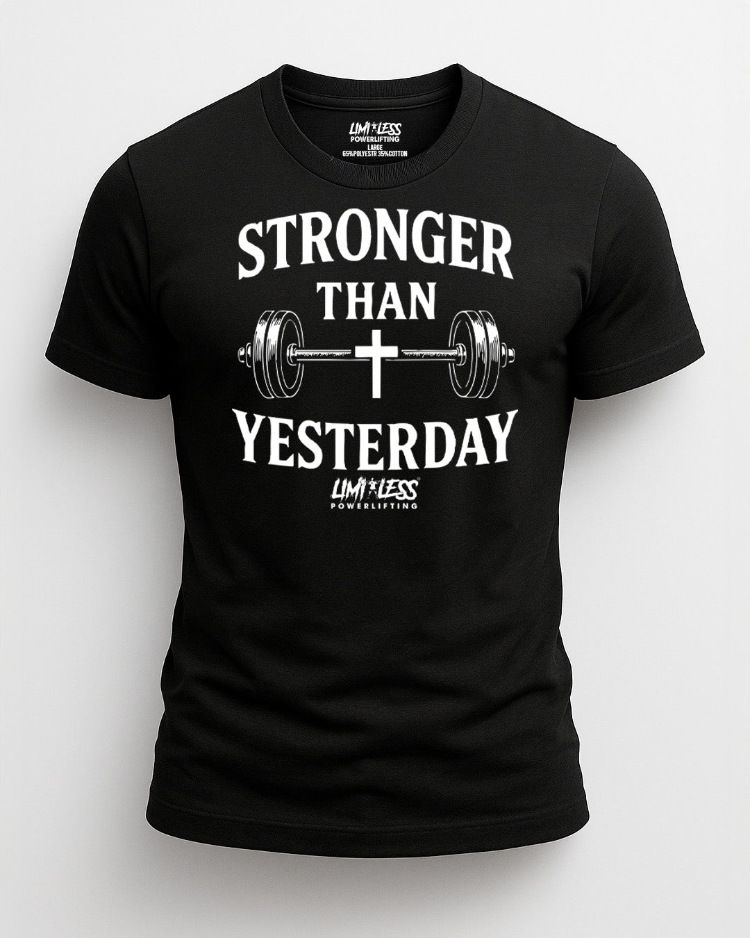Stronger Than Yesterday Shirt — Motivational Gym & Faith Training Tee