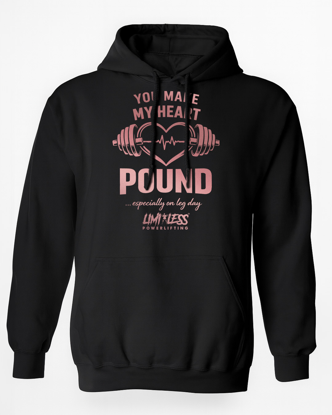 You Make My Heart Pound... Especially On Leg Day | Gym Shirt