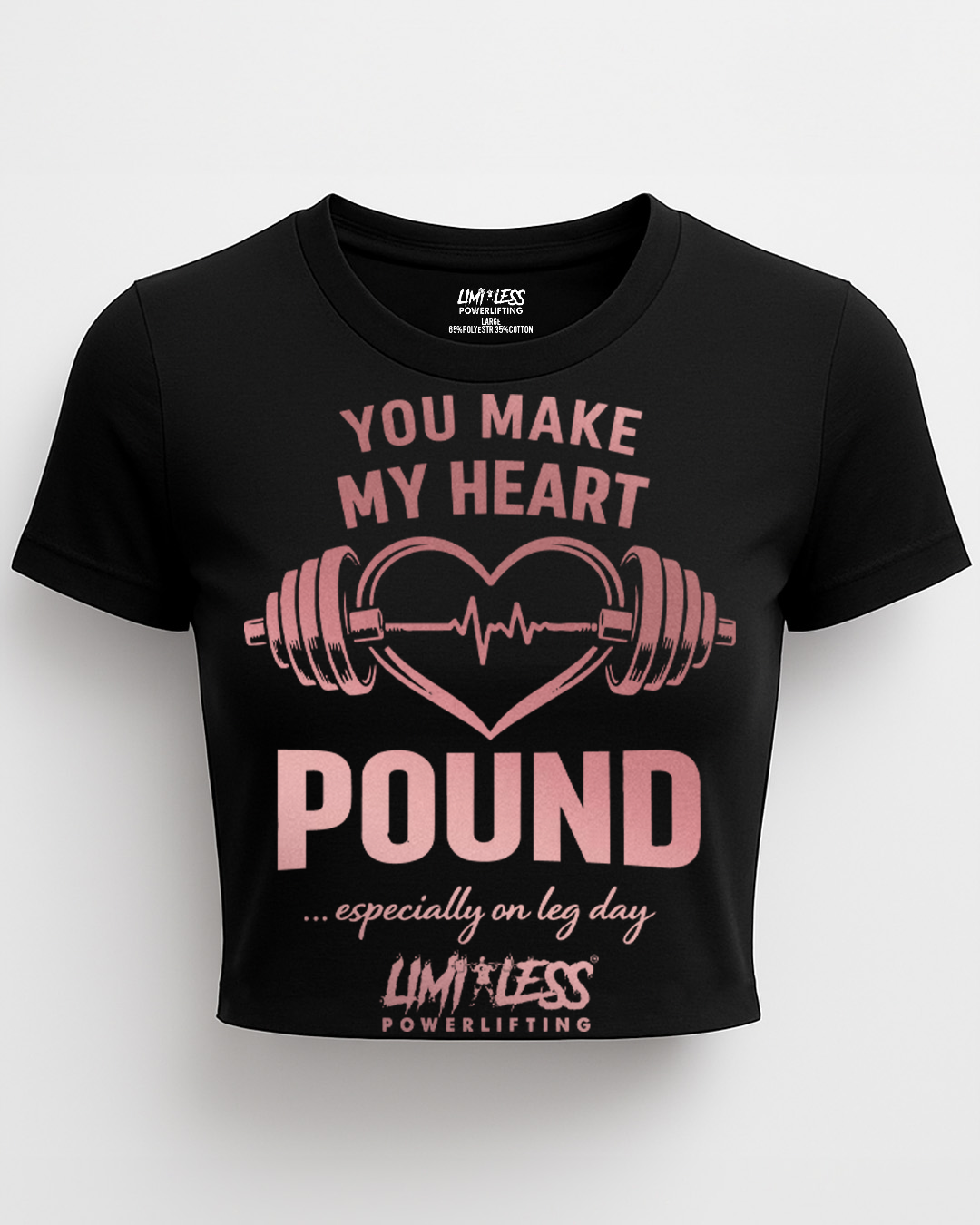 You Make My Heart Pound... Especially On Leg Day | Gym Shirt